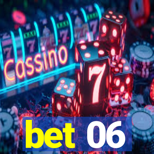 bet 06